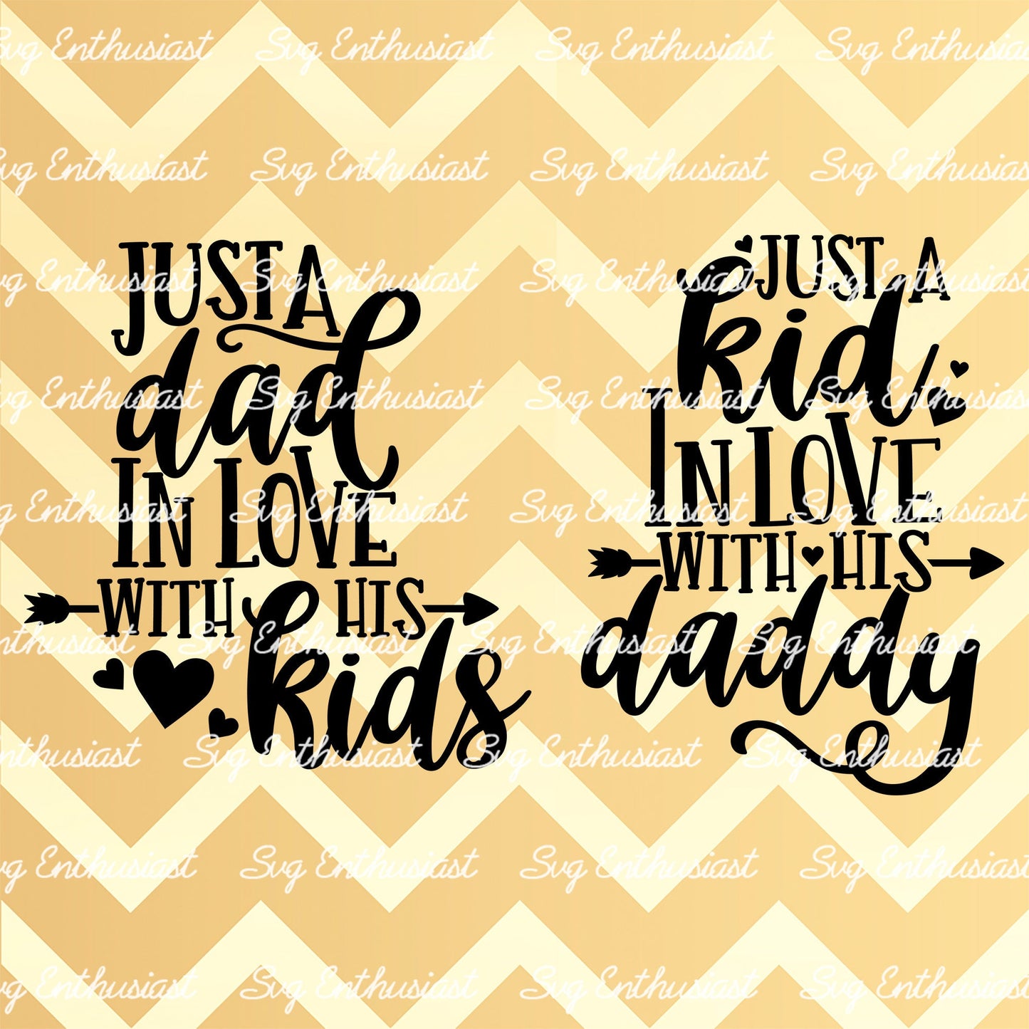 Just a Kid in love with his Daddy - Just a Dad in love with his Kids SVG PNG DXF