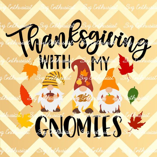 Thanksgiving with my gnomies SVG PNG DXF