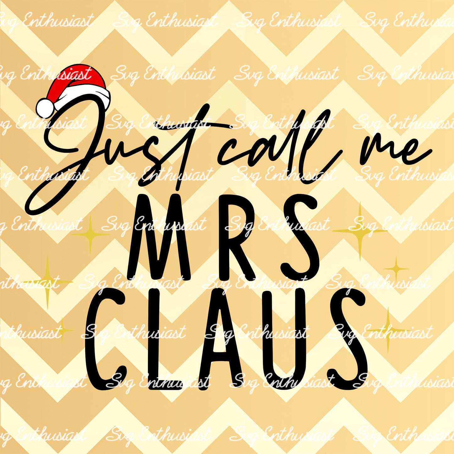 Just call me Mrs Claus SVG PNG DXF