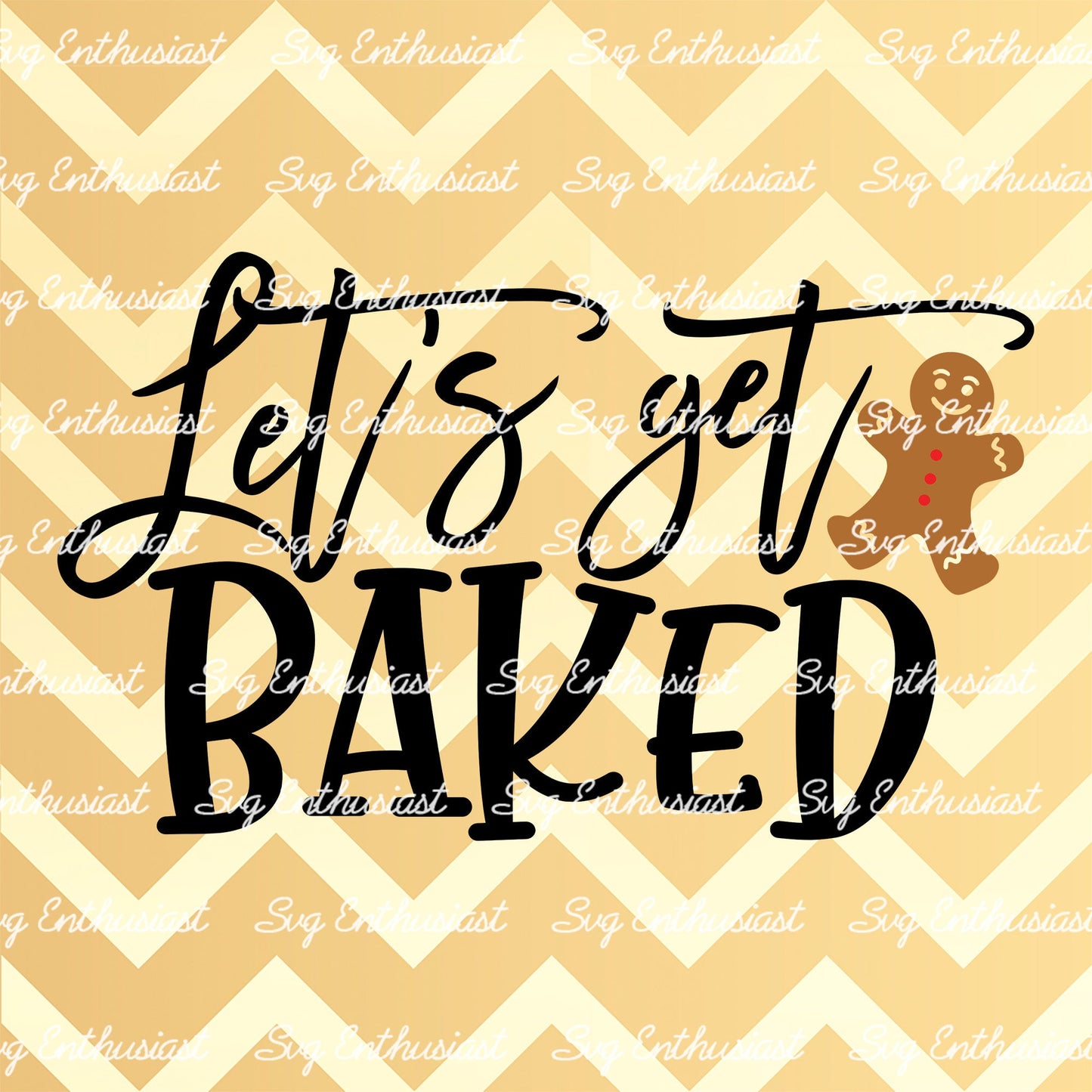 Let's get Baked SVG PNG DXF