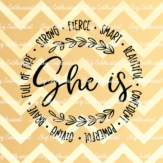 She is - Strong fierce smart SVG PNG DXF