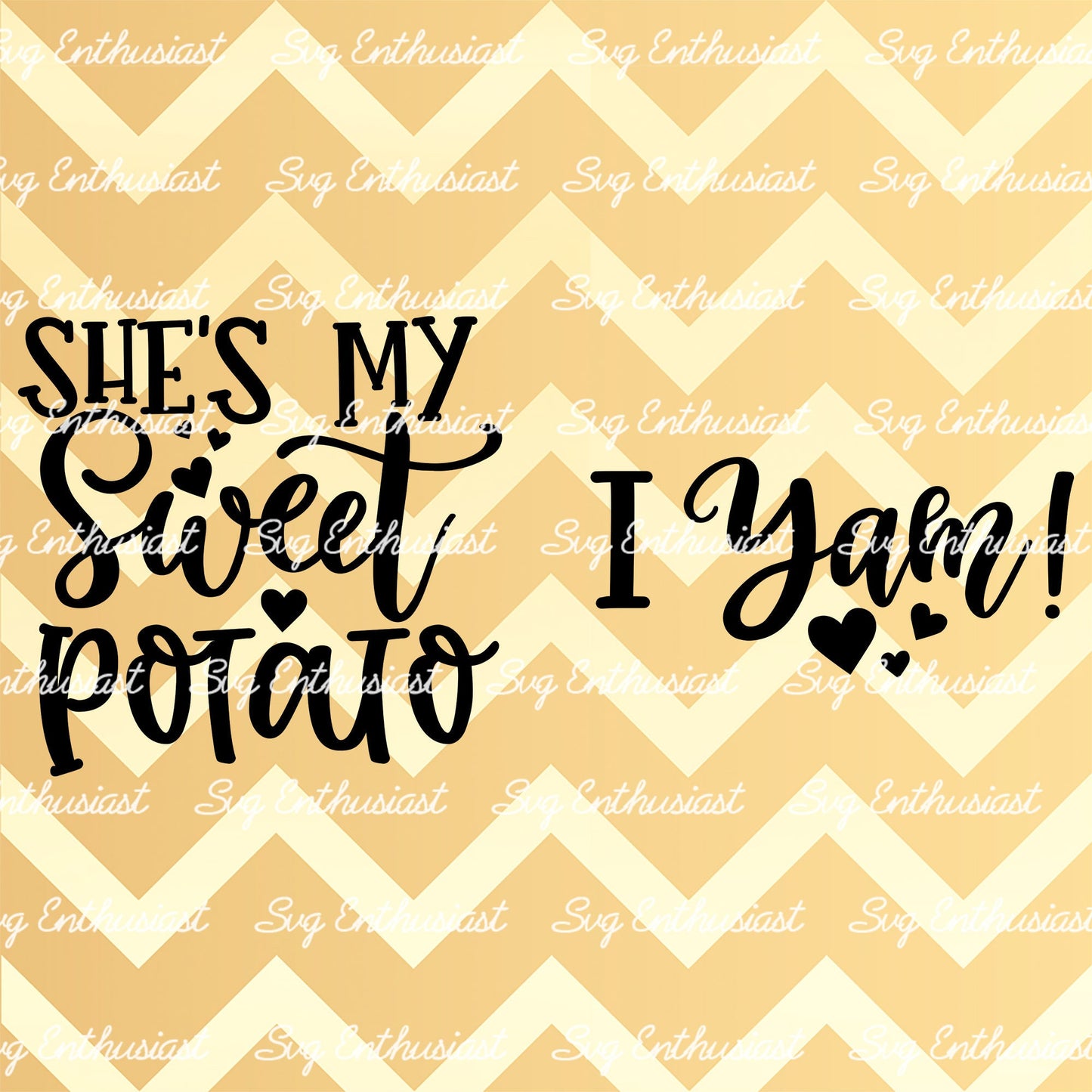 She is my sweet potato - I Yam SVG PNG DXF