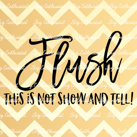 Flush this is not show and tell SVG PNG DXF