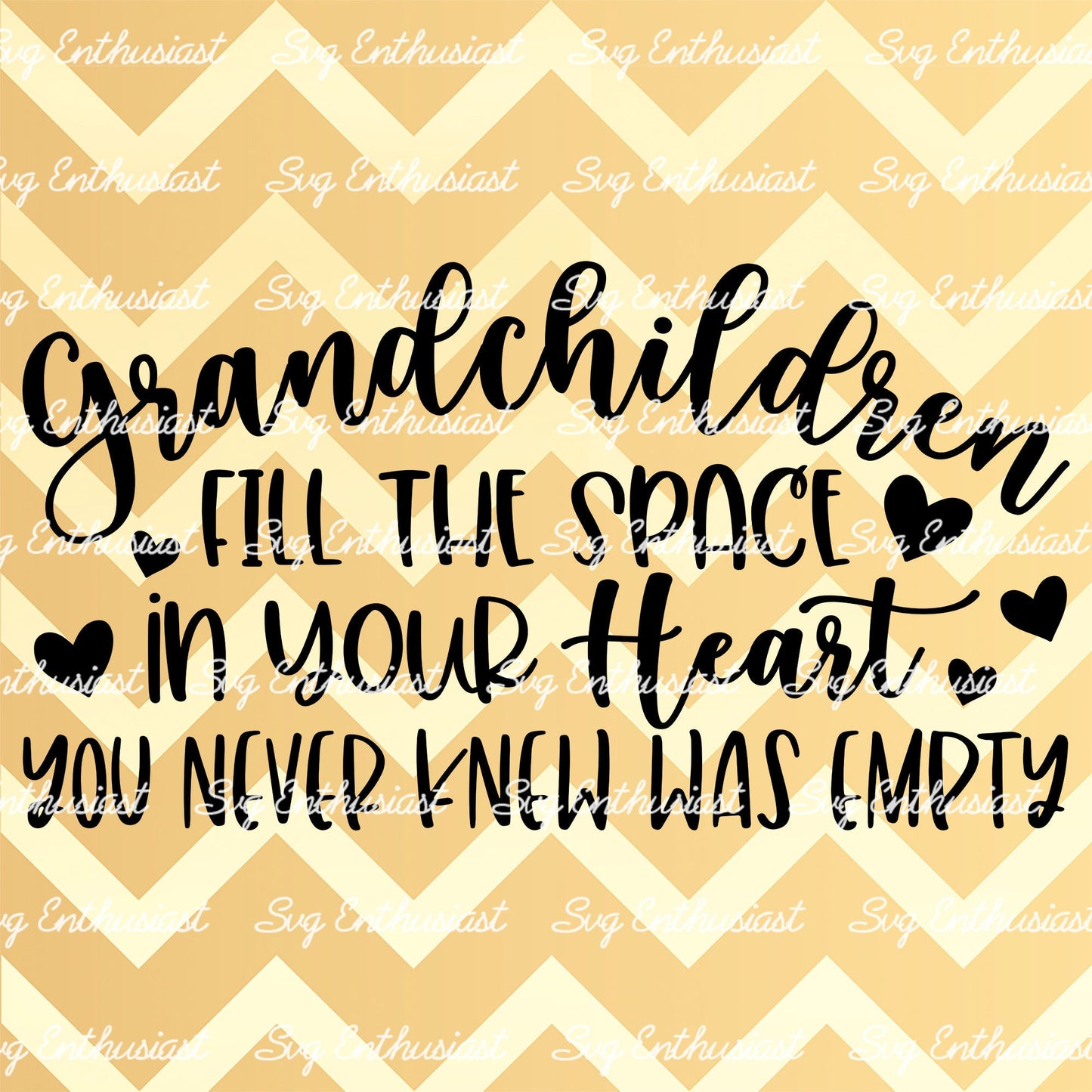 Grandchildren fill the space in your heart you never knew was empty SVG PNG DXF