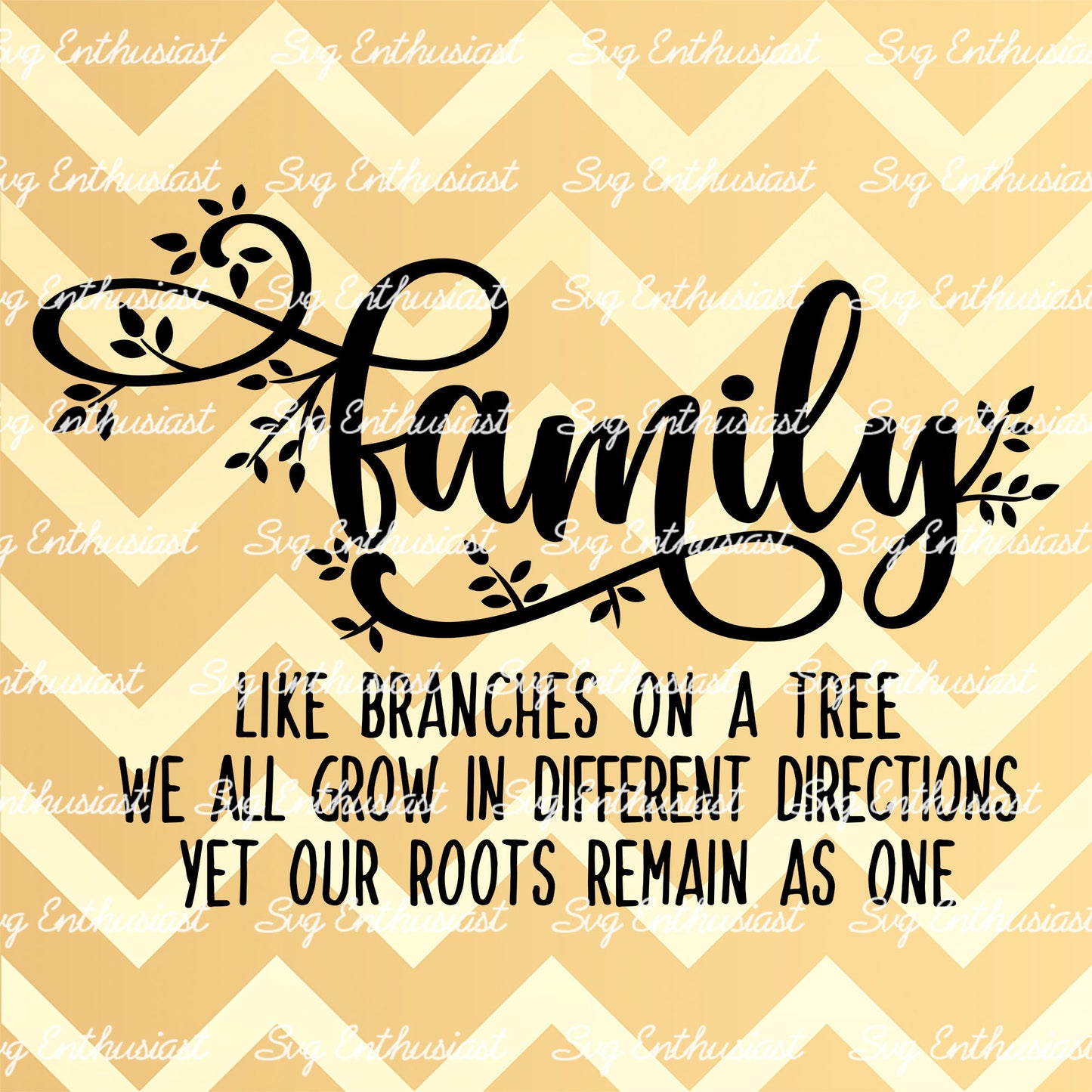 Family like branches on a tree we all grow in different directions yet our roots remain as one SVG PNG DXF