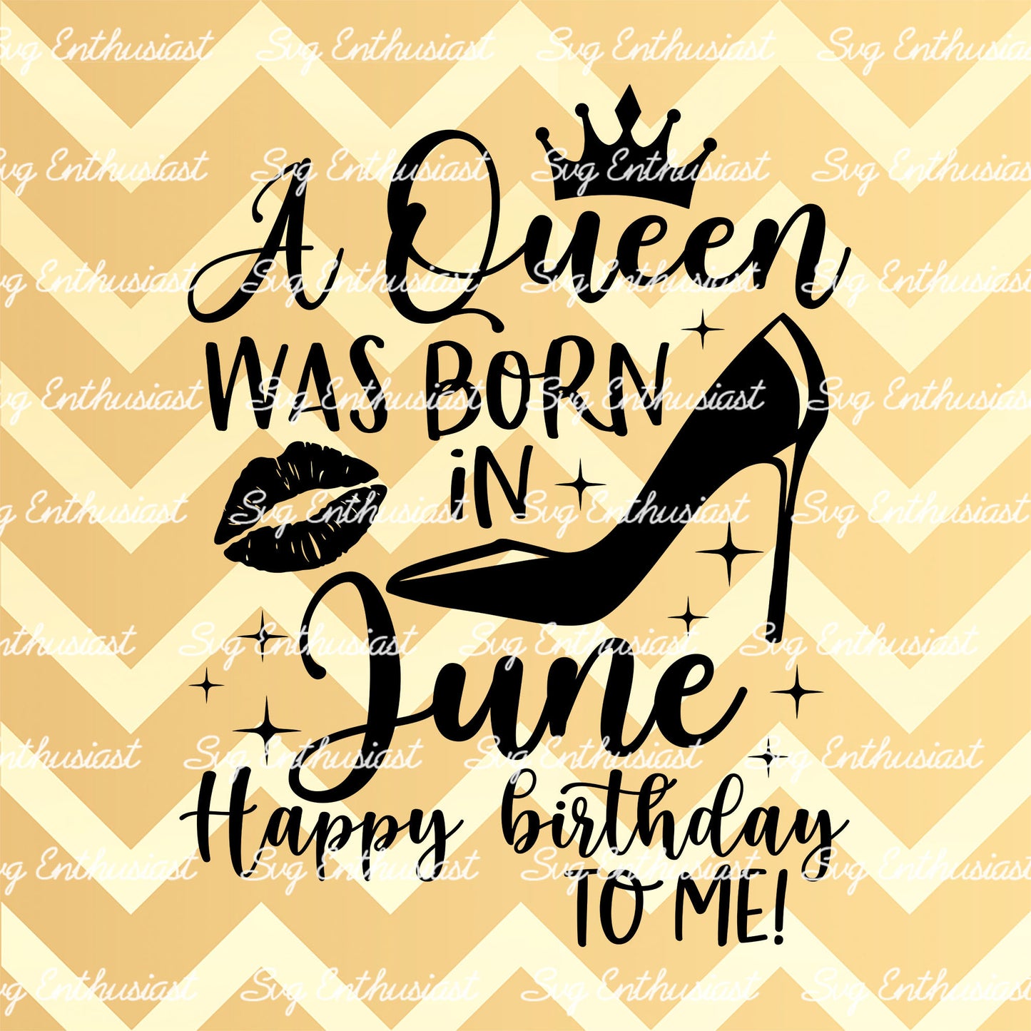 A queen was born in June SVG PNG DXF