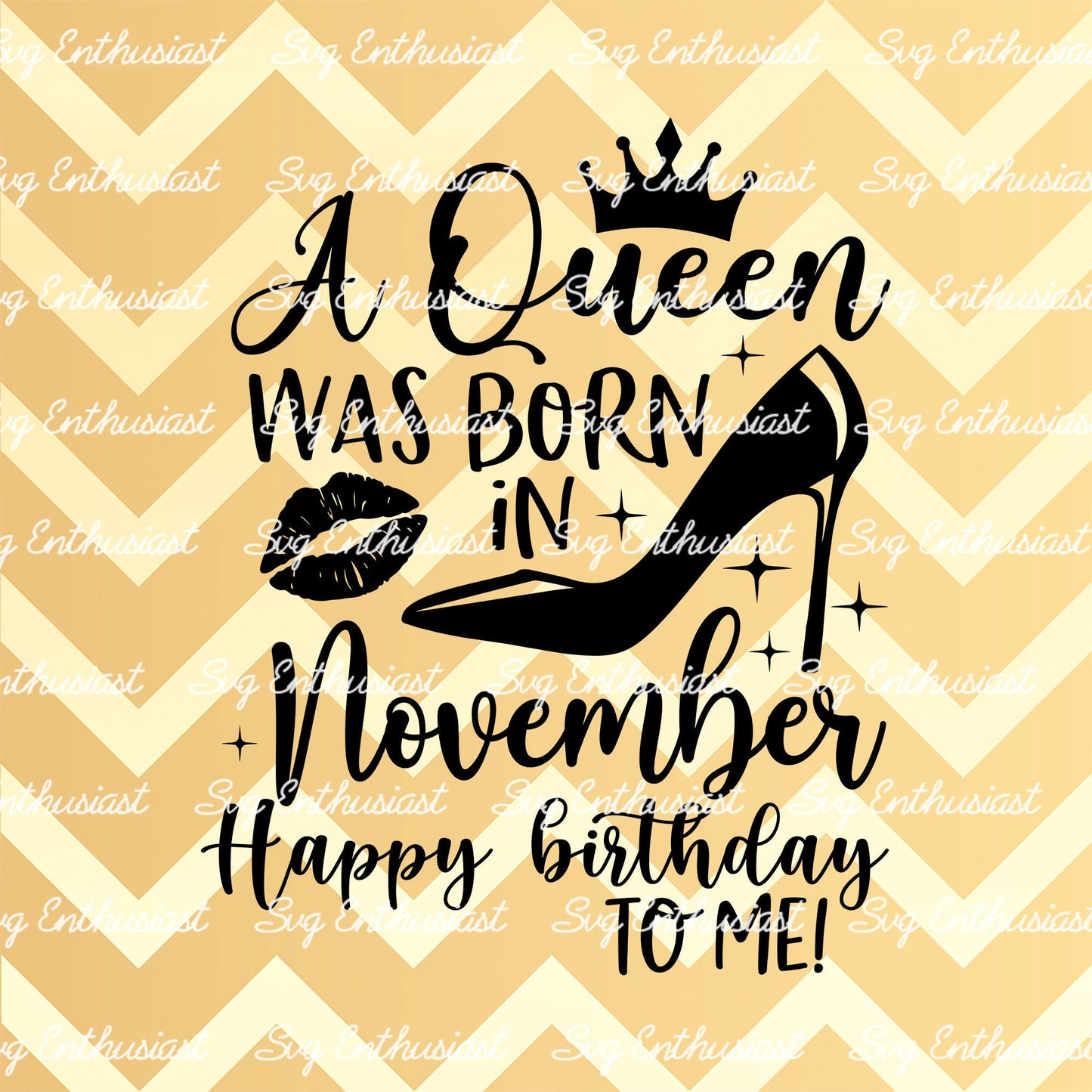 A queen was born in November SVG PNG DXF