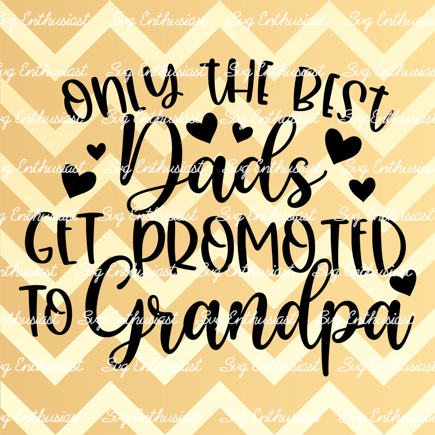 Only the best dads get promoted to grandpa SVG PNG DXF