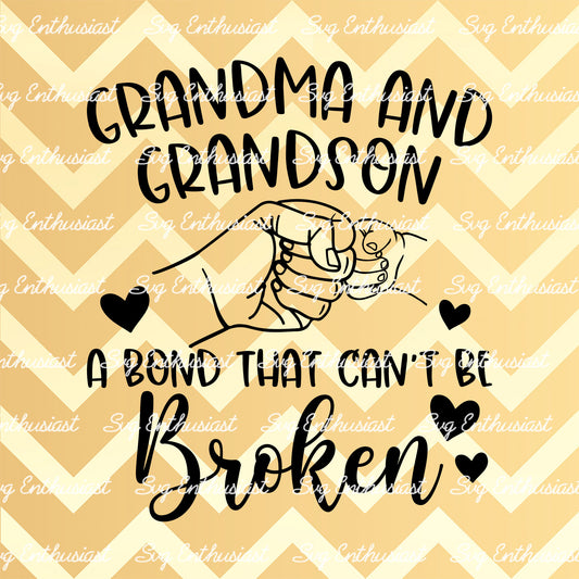 Grandma and grandson a bond that can't be broken SVG PNG DXF