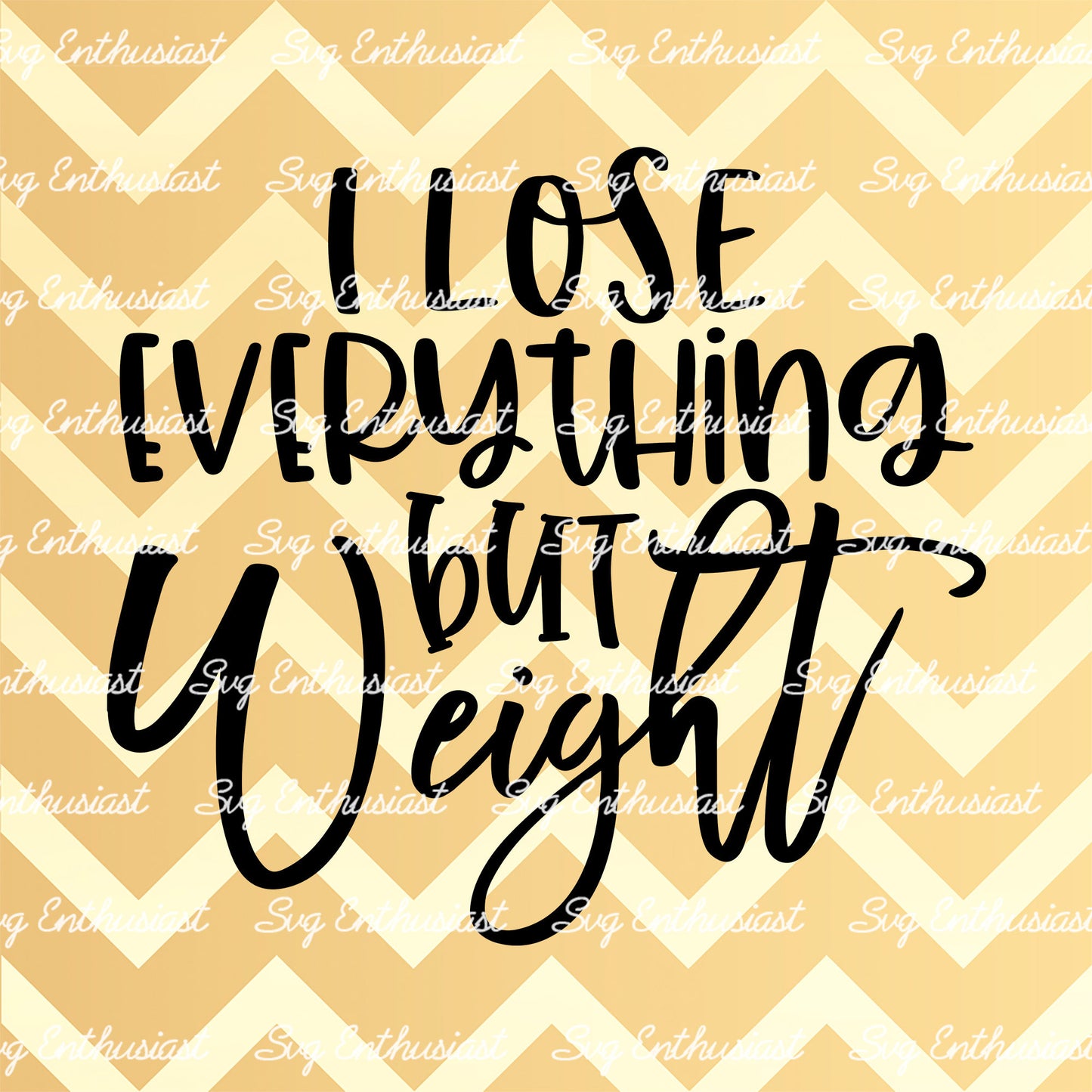 I lose everything but weight SVG PNG DXF