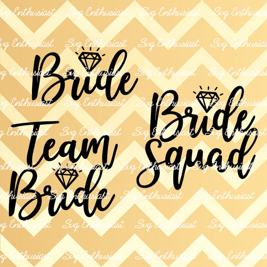 Bride - Bride Squad - Team bride SVG PNG DXF