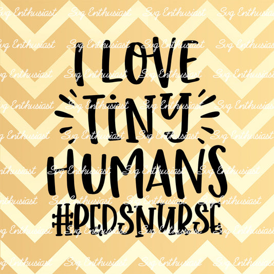 I love tiny humans SVG PNG DXF