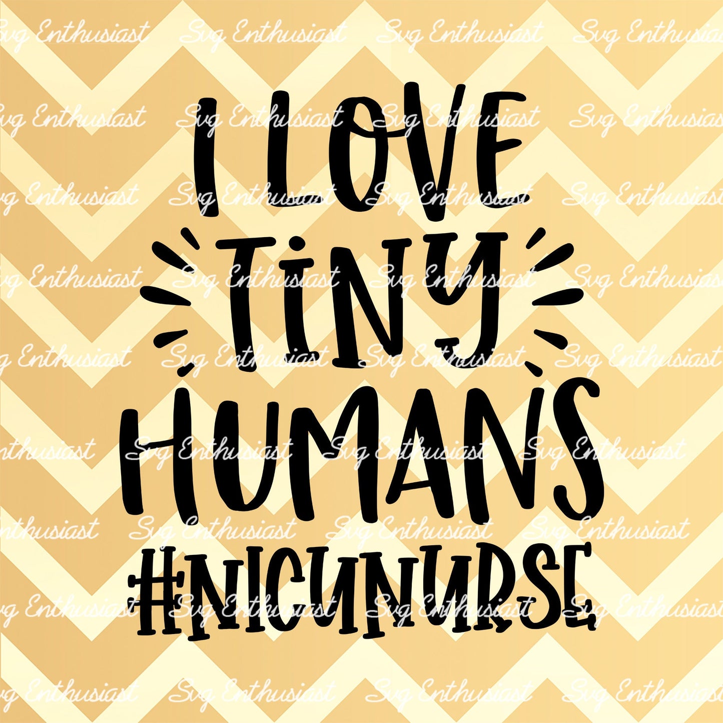 I love tiny humans SVG PNG DXF