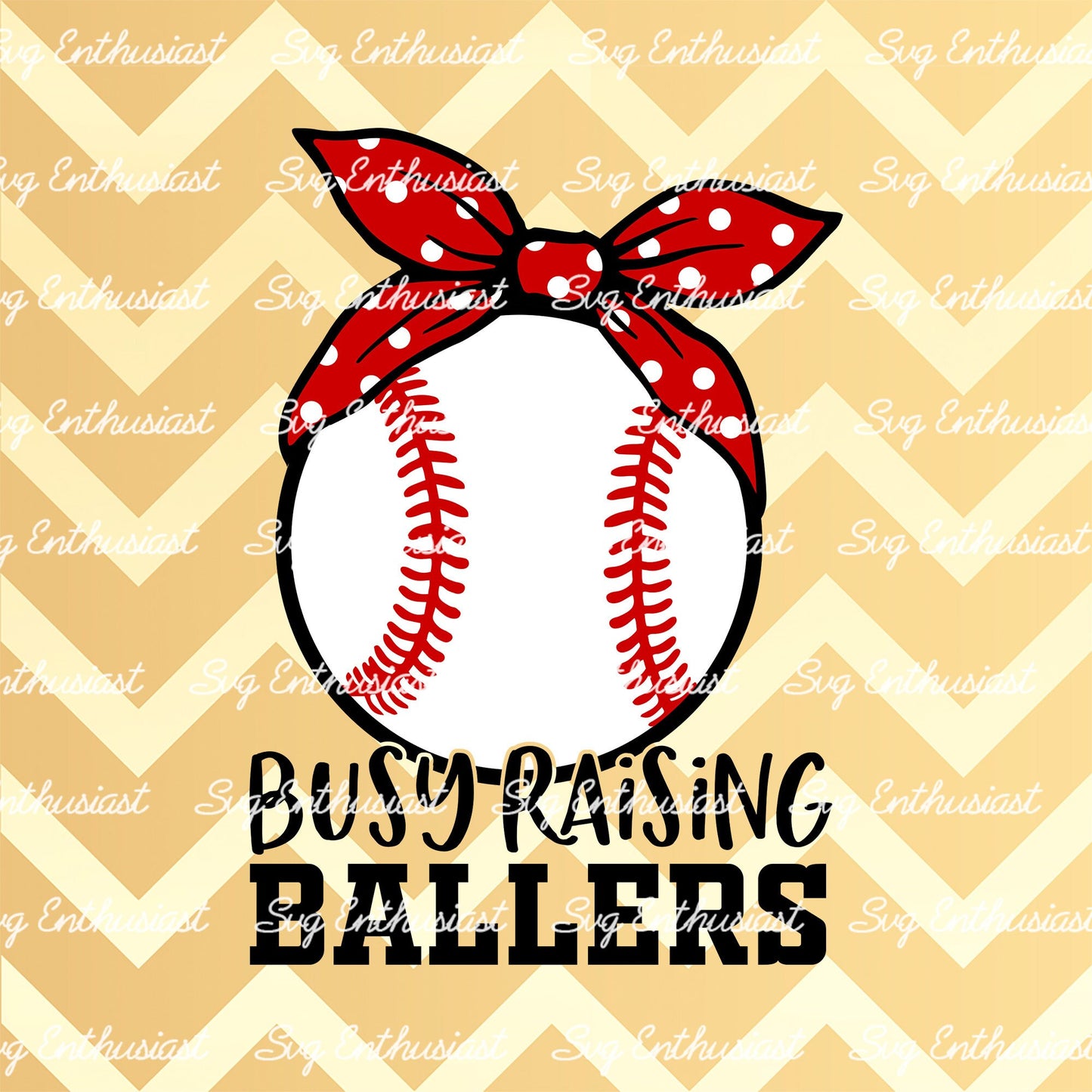 Busy raising ballers SVG PNG DXF