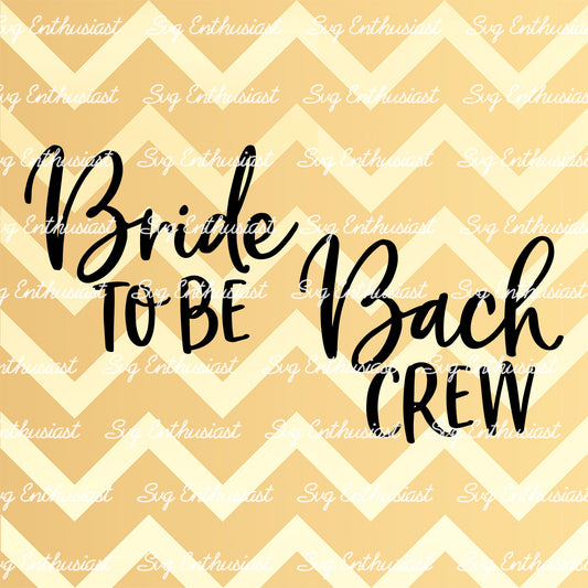 Bride to be - Bach crew SVG PNG DXF