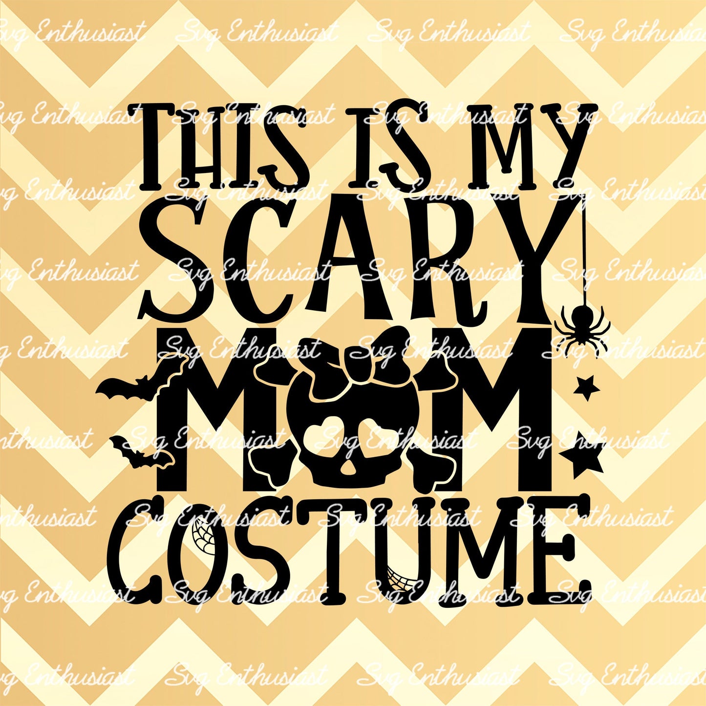 This is my scary mom costume SVG PNG DXF