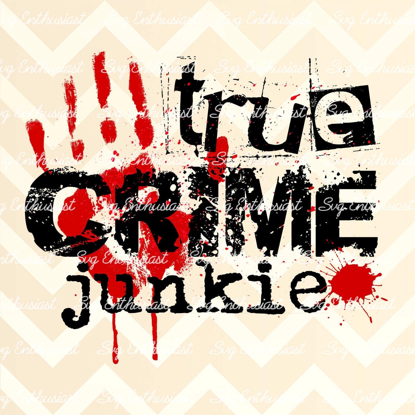 True crime junkie PNG sublimation