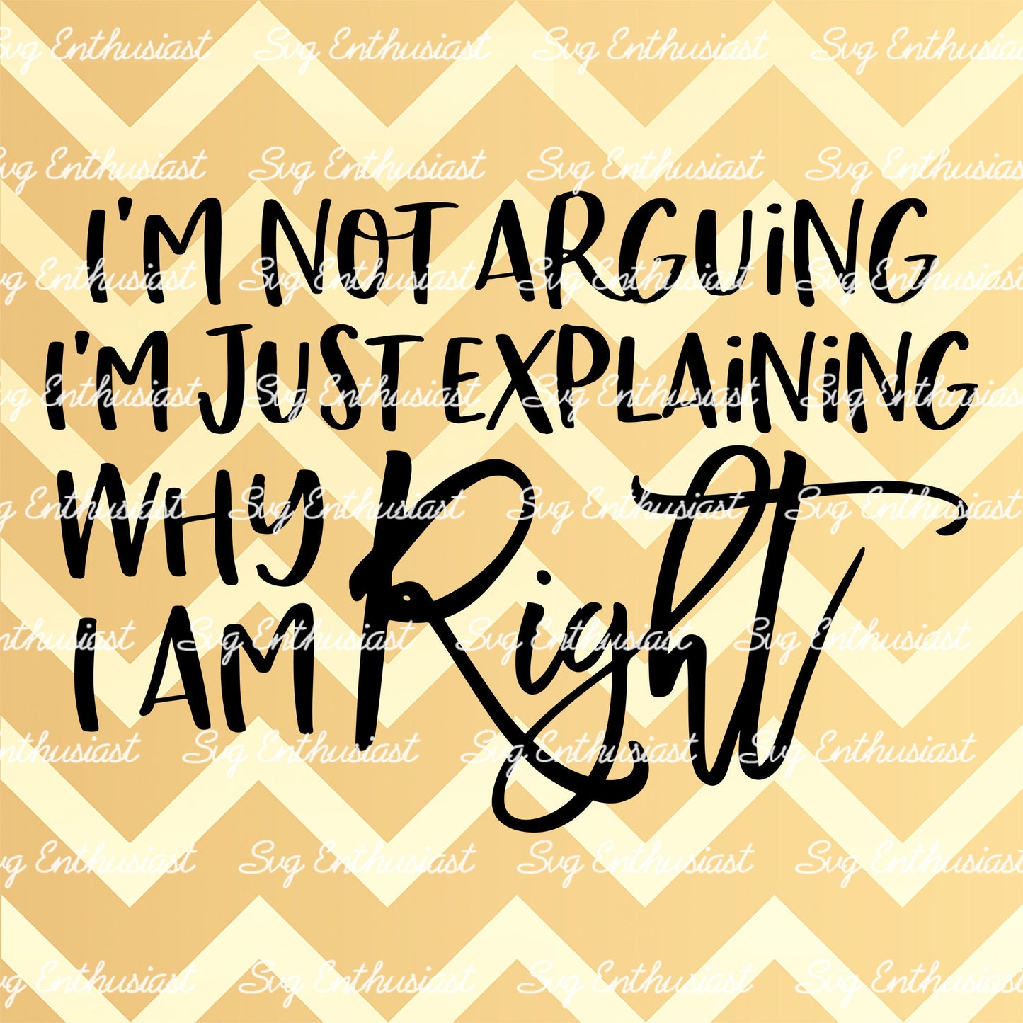 I'm not arguing I'm just explaining why I am right SVG PNG DXF