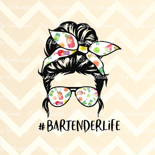 Bartender life messy bun PNG sublimation