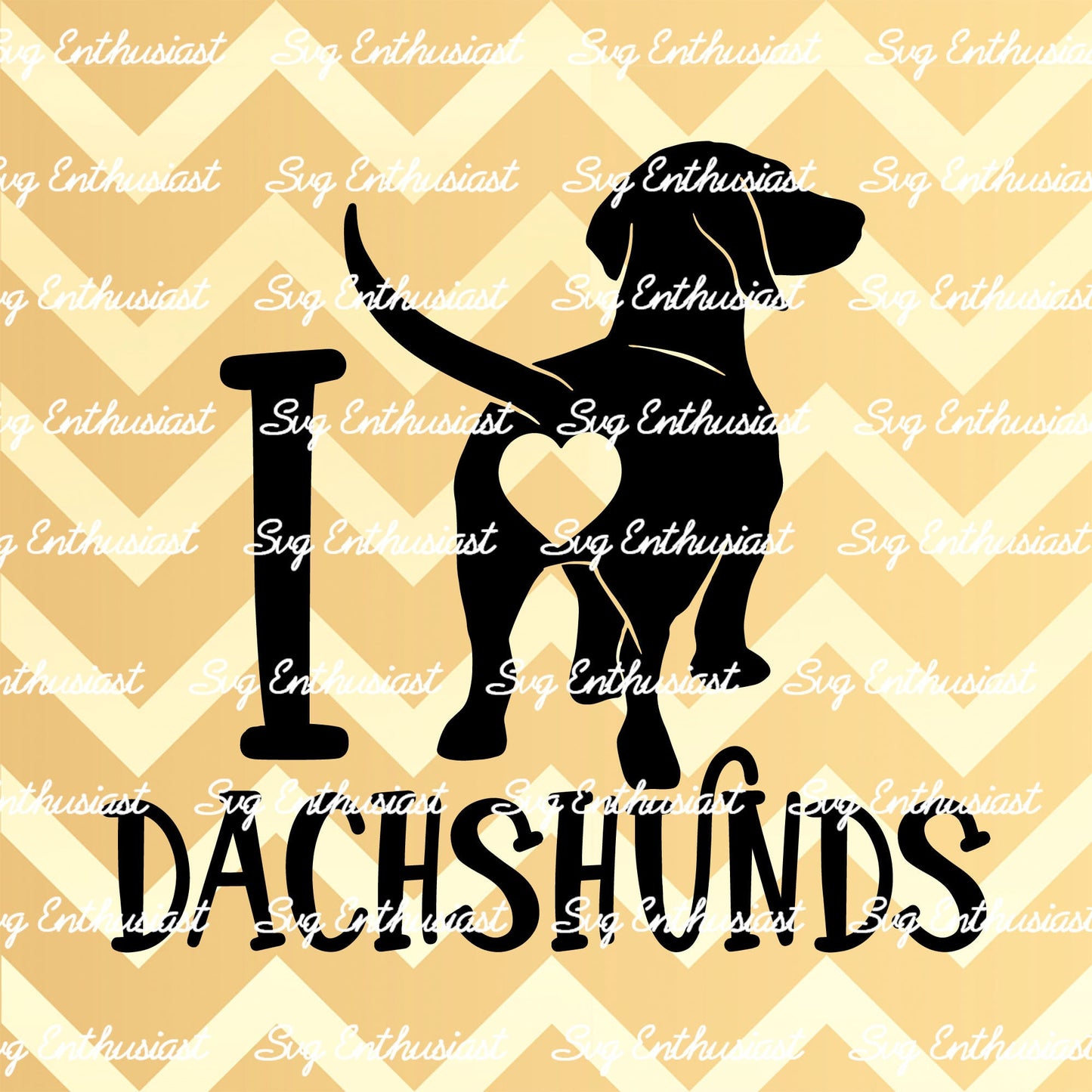 I love Dachshunds SVG PNG DXF