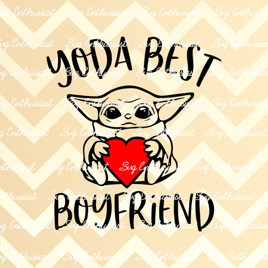 Yoda best boyfriend SVG PNG DXF