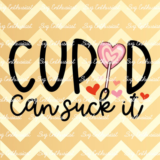 Cupid can suck it SVG PNG DXF