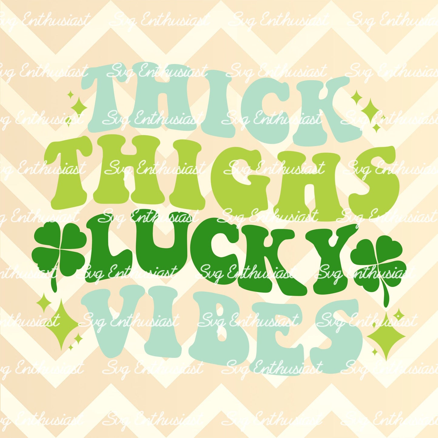 Thick thighs lucky vibes SVG PNG DXF