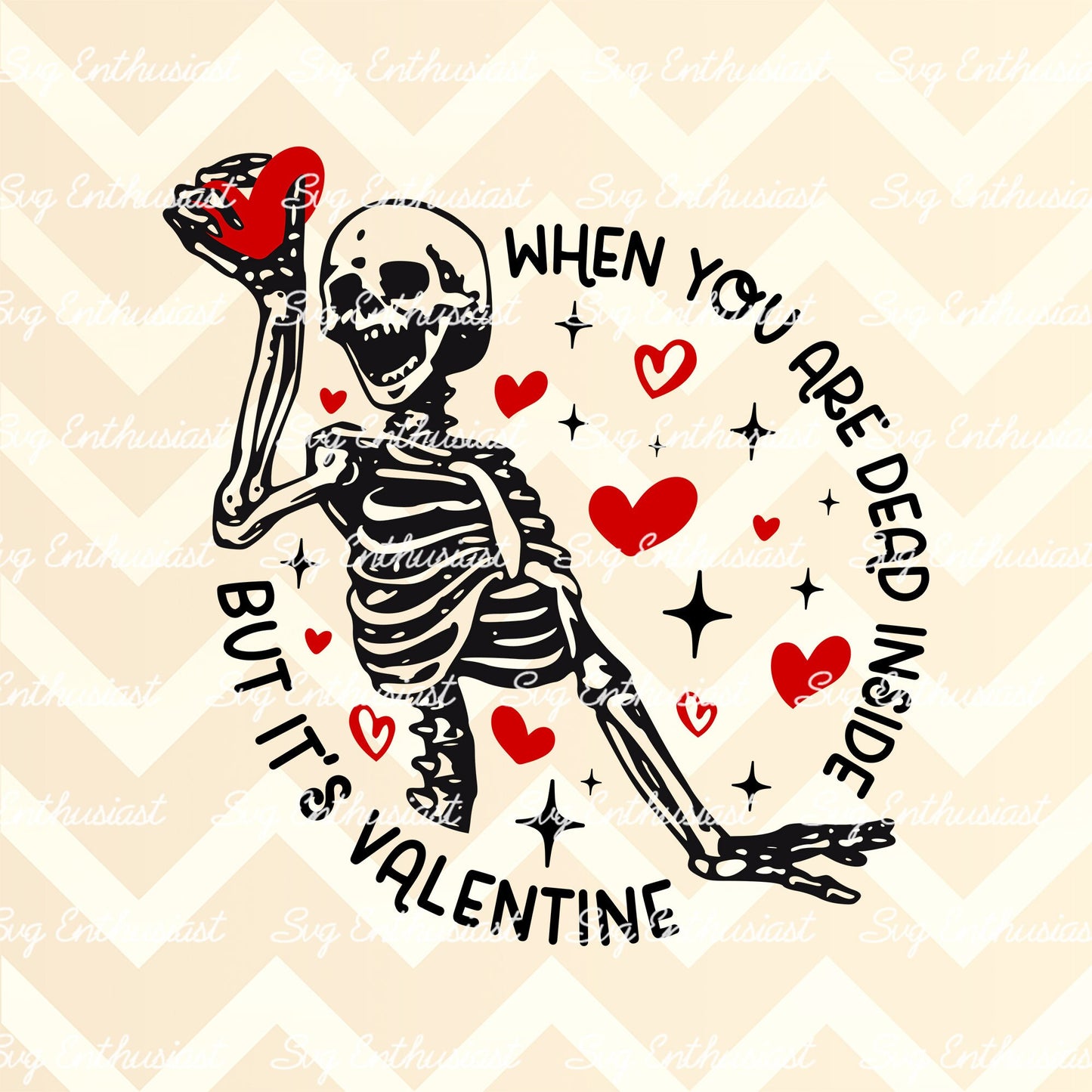 When you are dead inside but it's valentine PNG sublimation