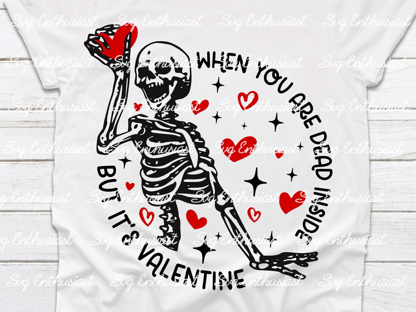 When you are dead inside but it's valentine PNG sublimation