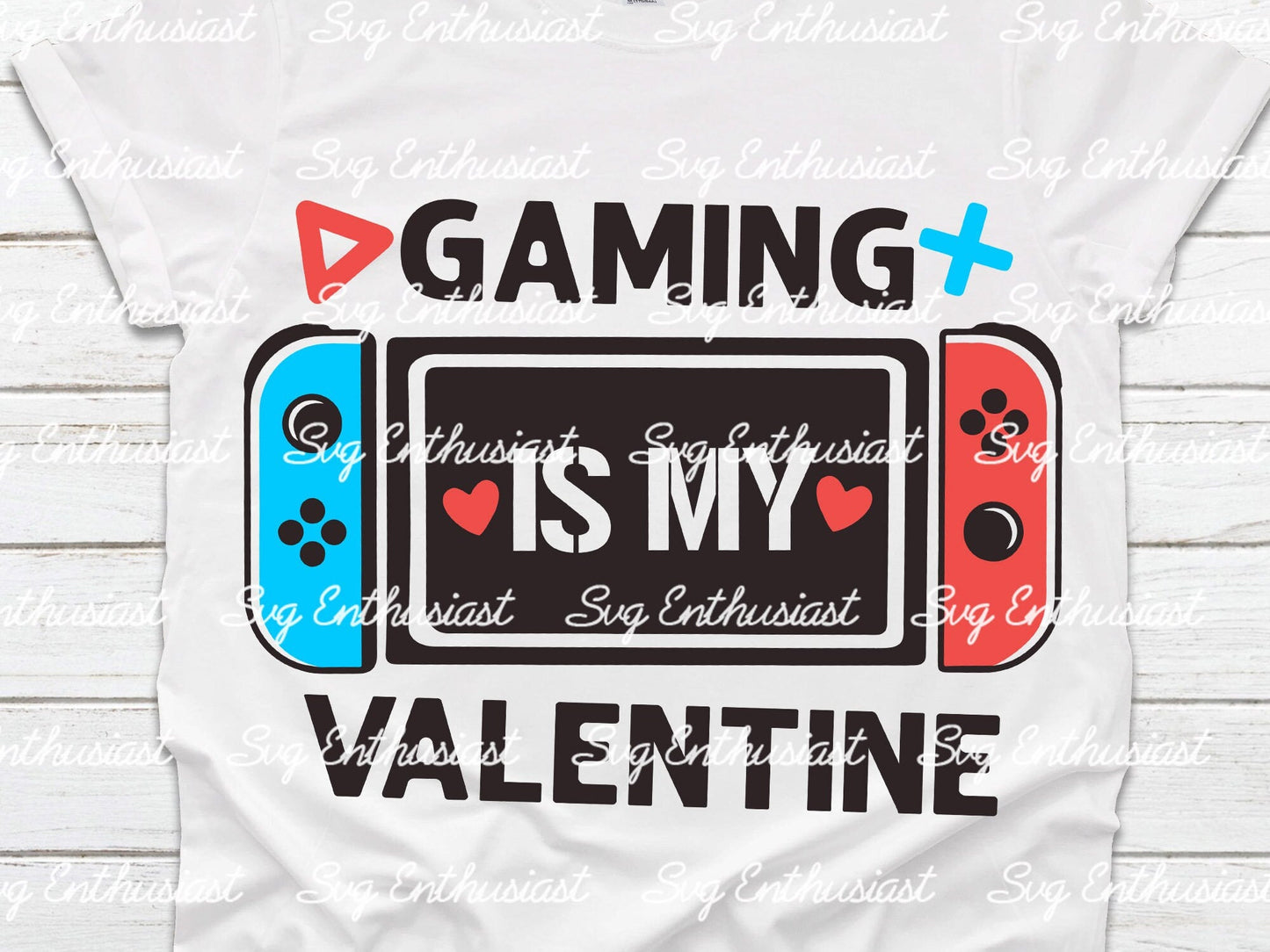 Gaming is my valentine SVG PNG DXF