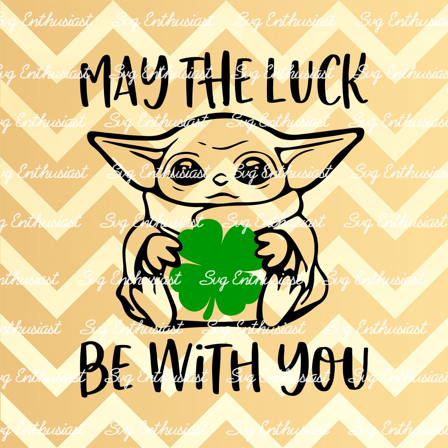 May the luck be with you SVG PNG DXF