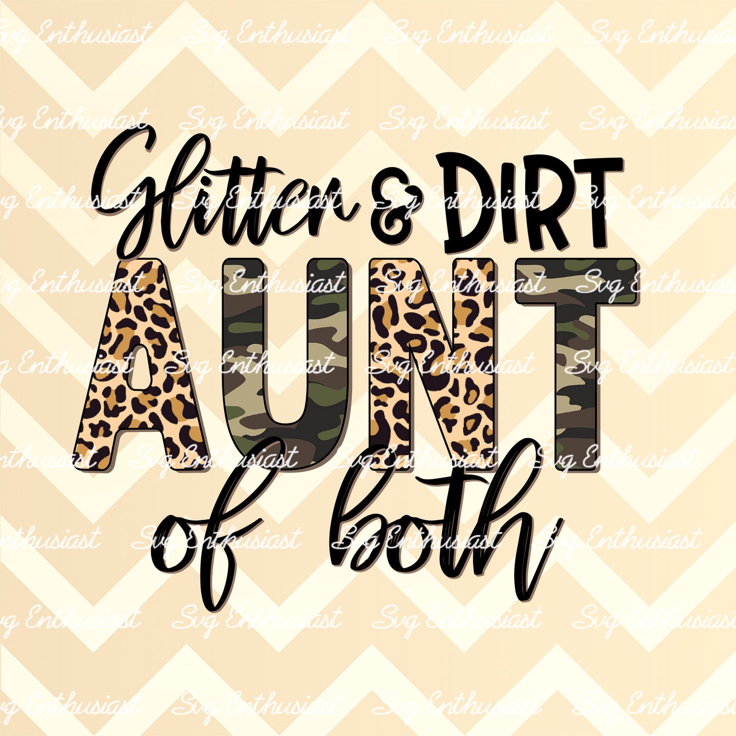 Glitter and dirt Aunt of both PNG sublimation