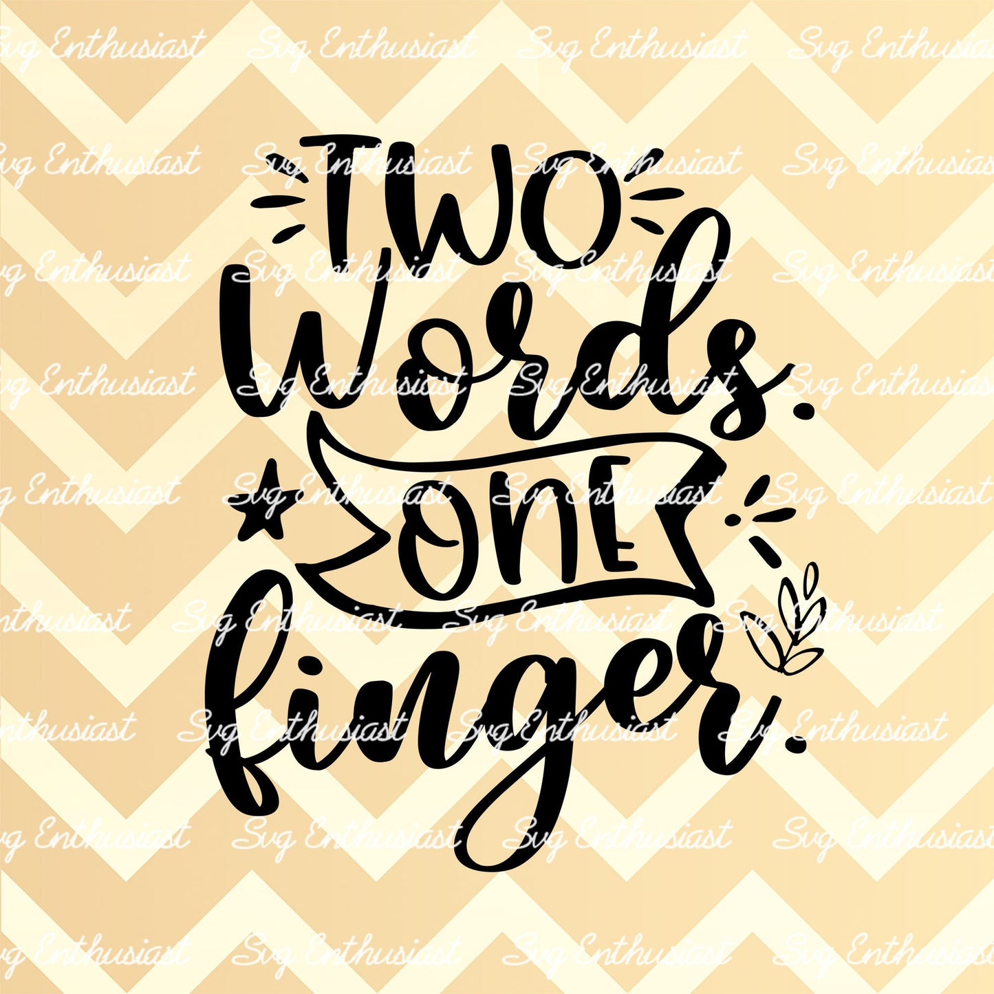 Two words one finger SVG PNG DXF