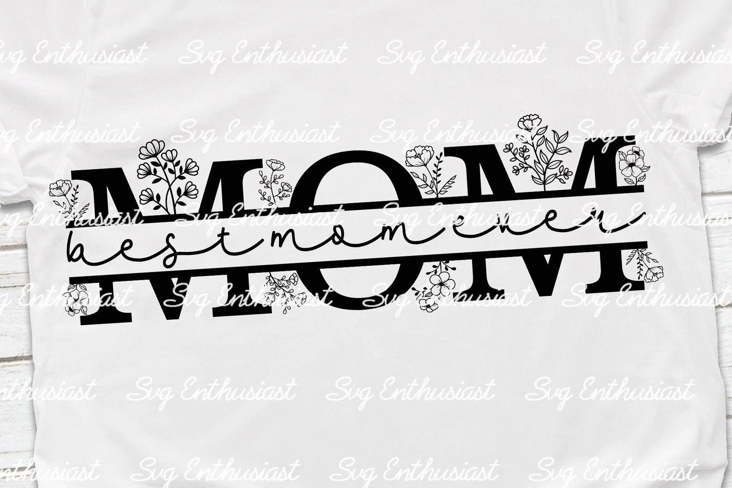 Floral Best mom ever SVG PNG DXF