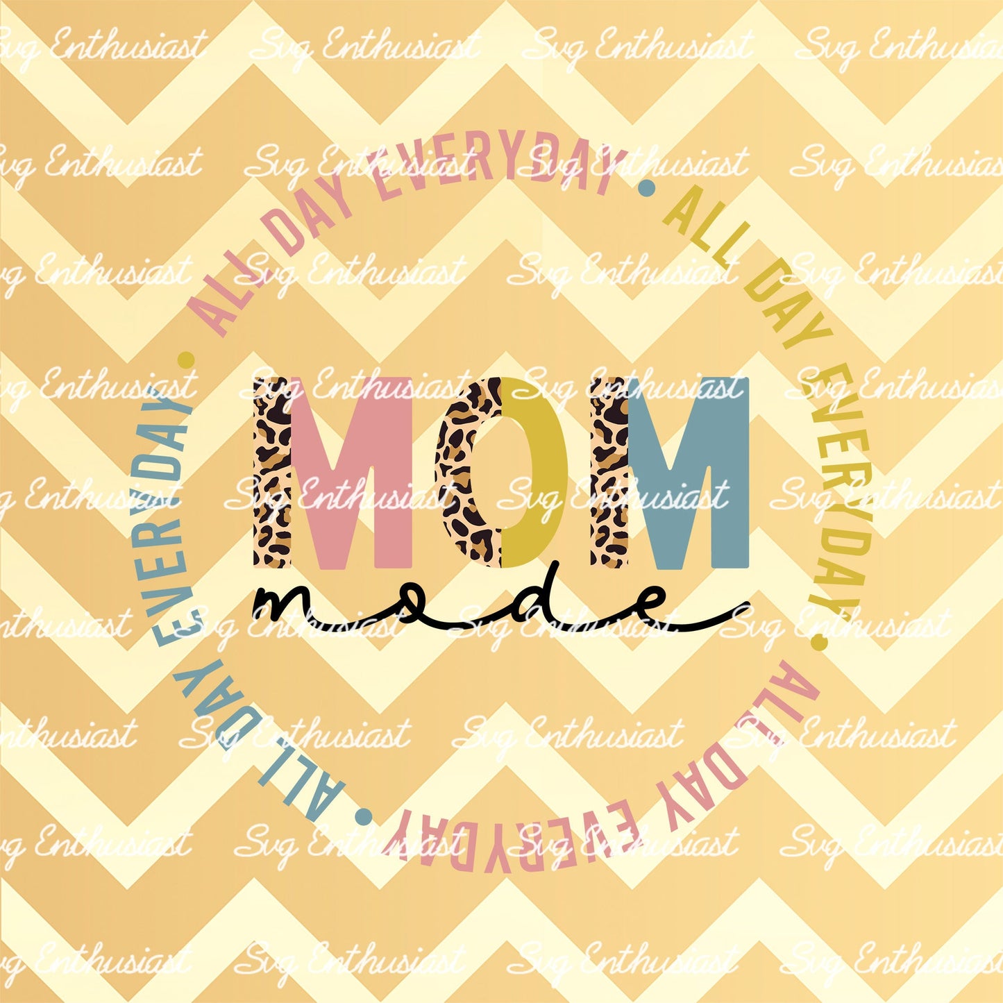 Leopard mom mode all day everyday SVG PNG DXF