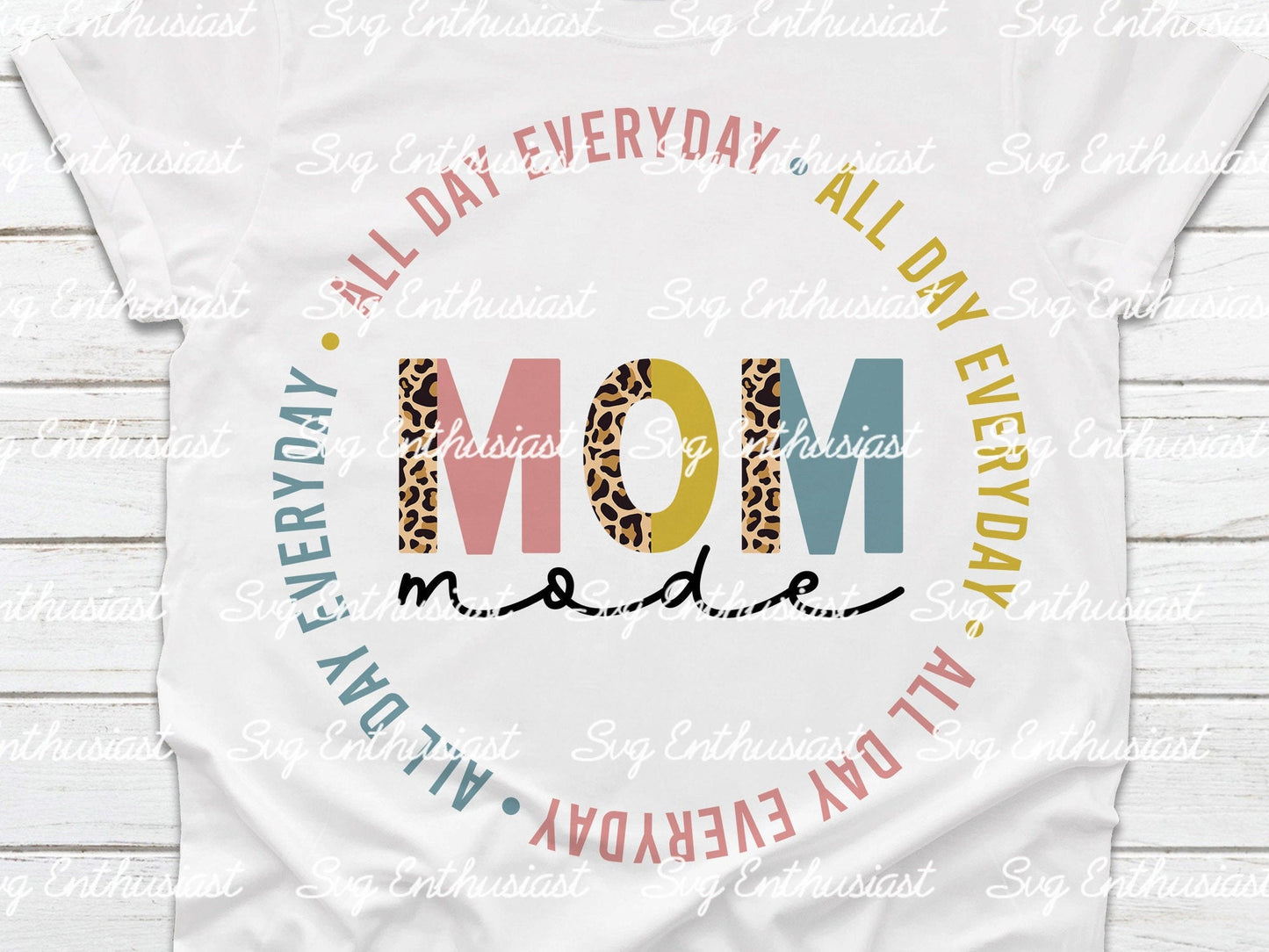 Leopard mom mode all day everyday SVG PNG DXF