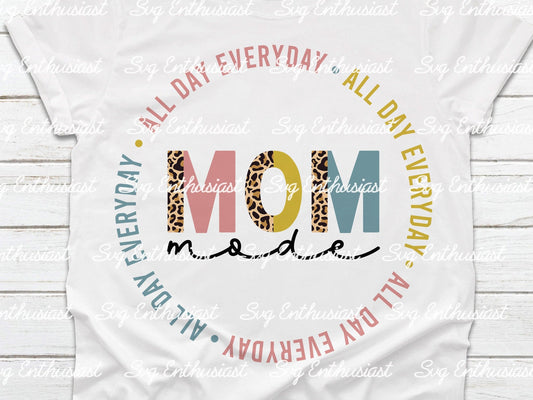 Leopard mom mode all day everyday SVG PNG DXF