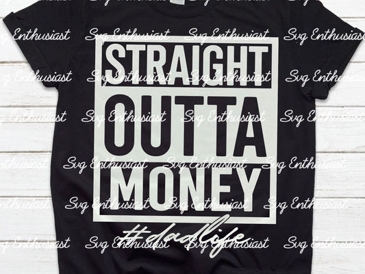 Straight outta money SVG PNG DXF