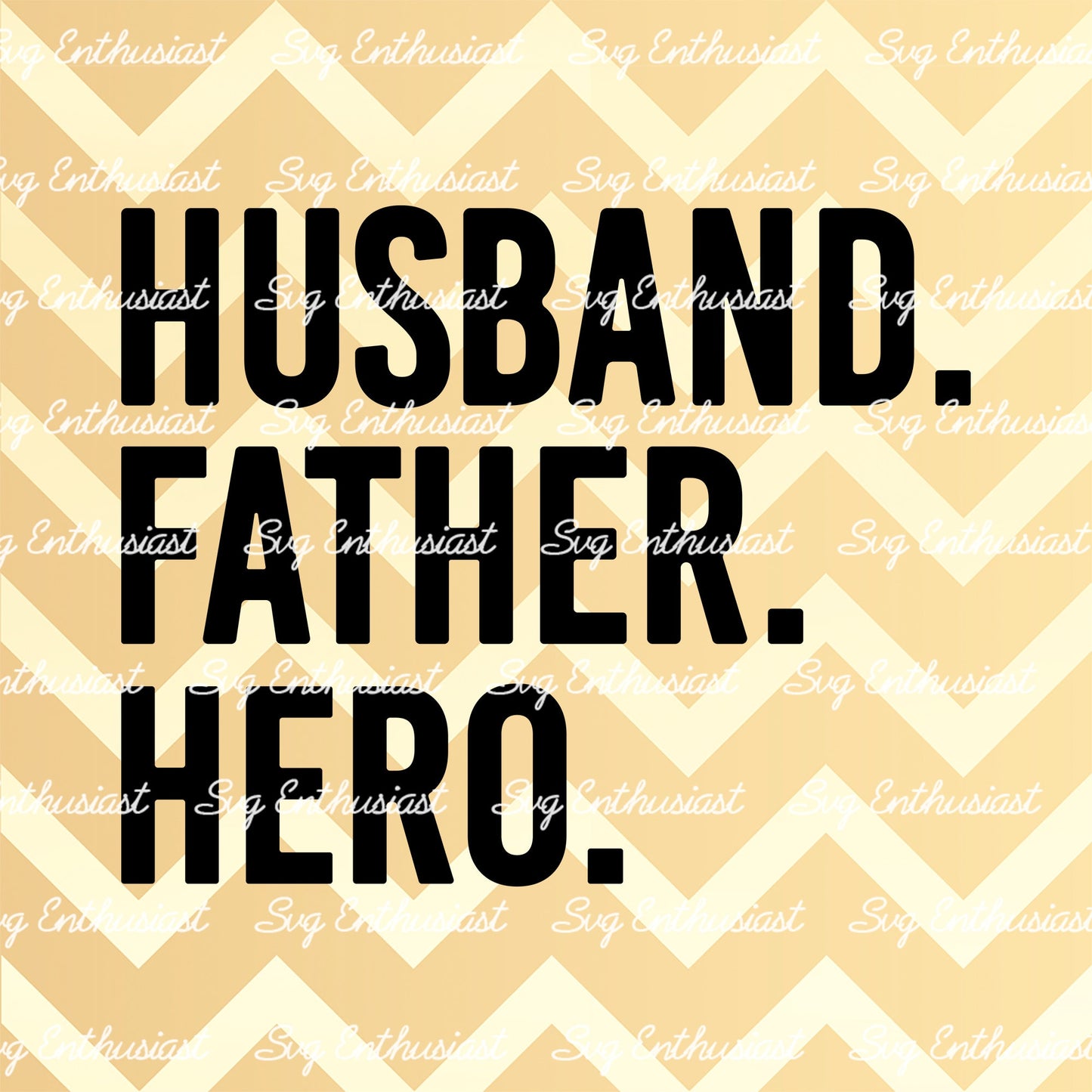 Husband father hero SVG PNG DXF