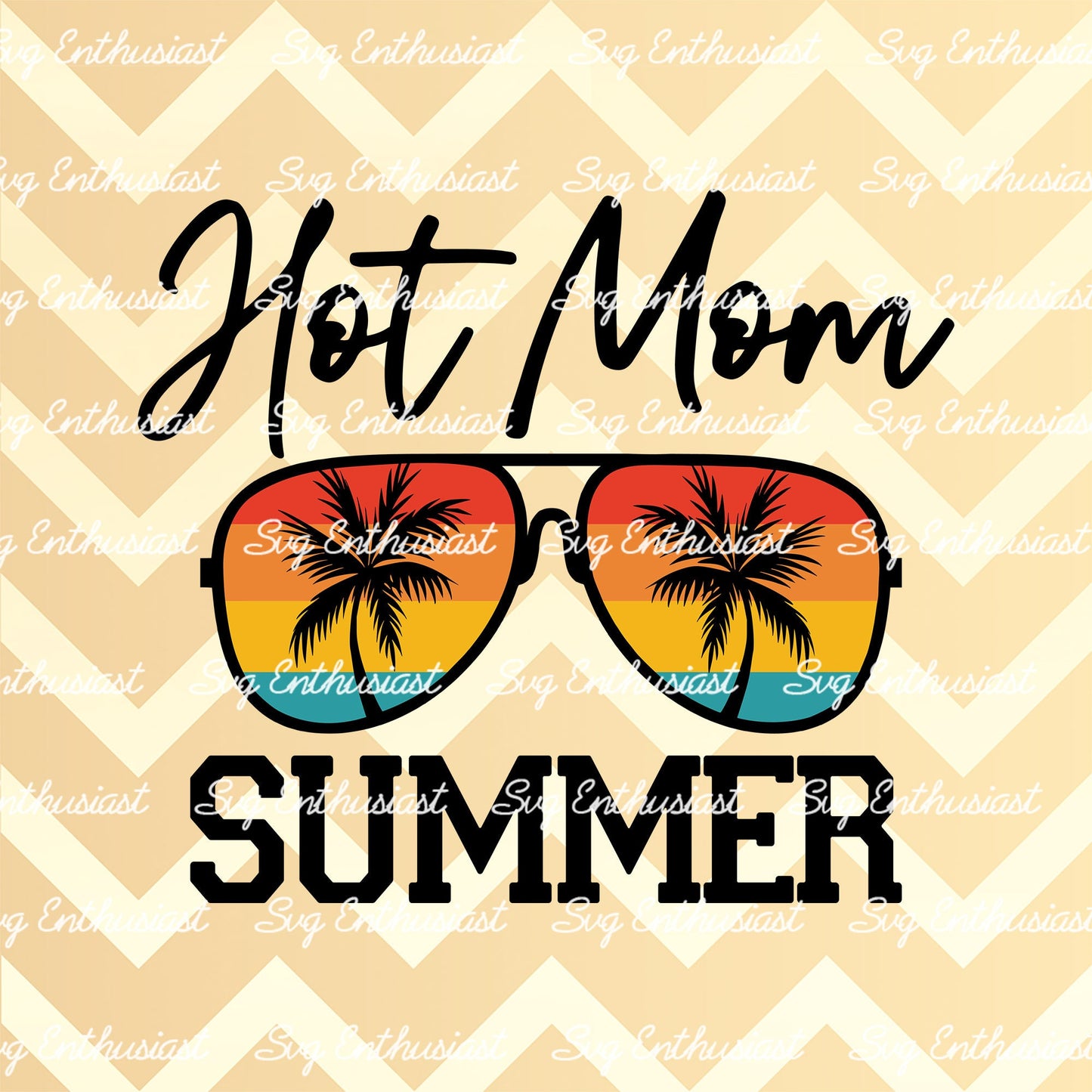 Hot mom summer SVG PNG DXF