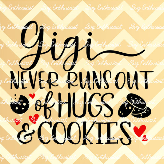 Gigi never runs out of hugs and cookies SVG PNG DXF