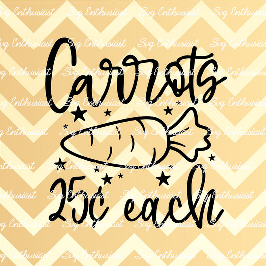 Carrots 25 cents each SVG PNG DXF