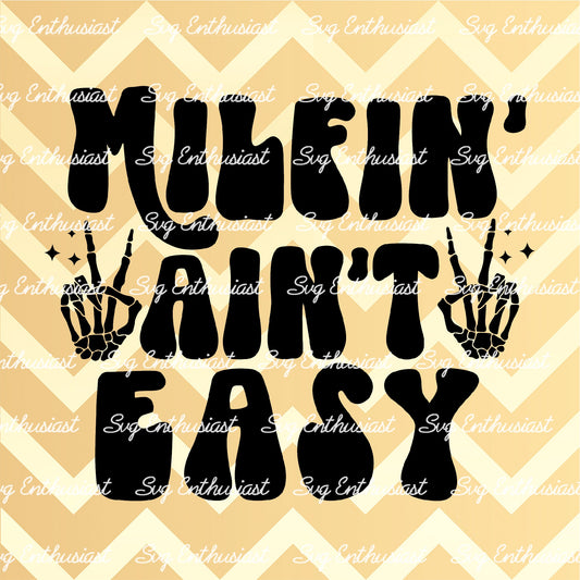 Milfin' ain't easy SVG PNG DXF