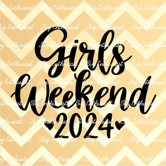 Girls Weekend 2024 SVG PNG DXF