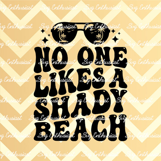 No one likes a shady beach SVG PNG DXF