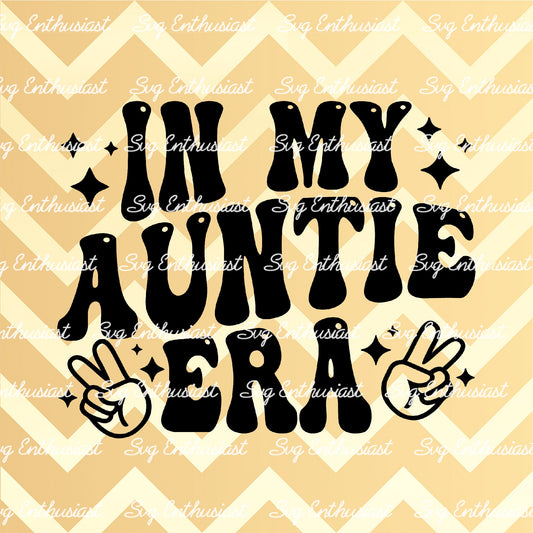 In my auntie era SVG PNG DXF