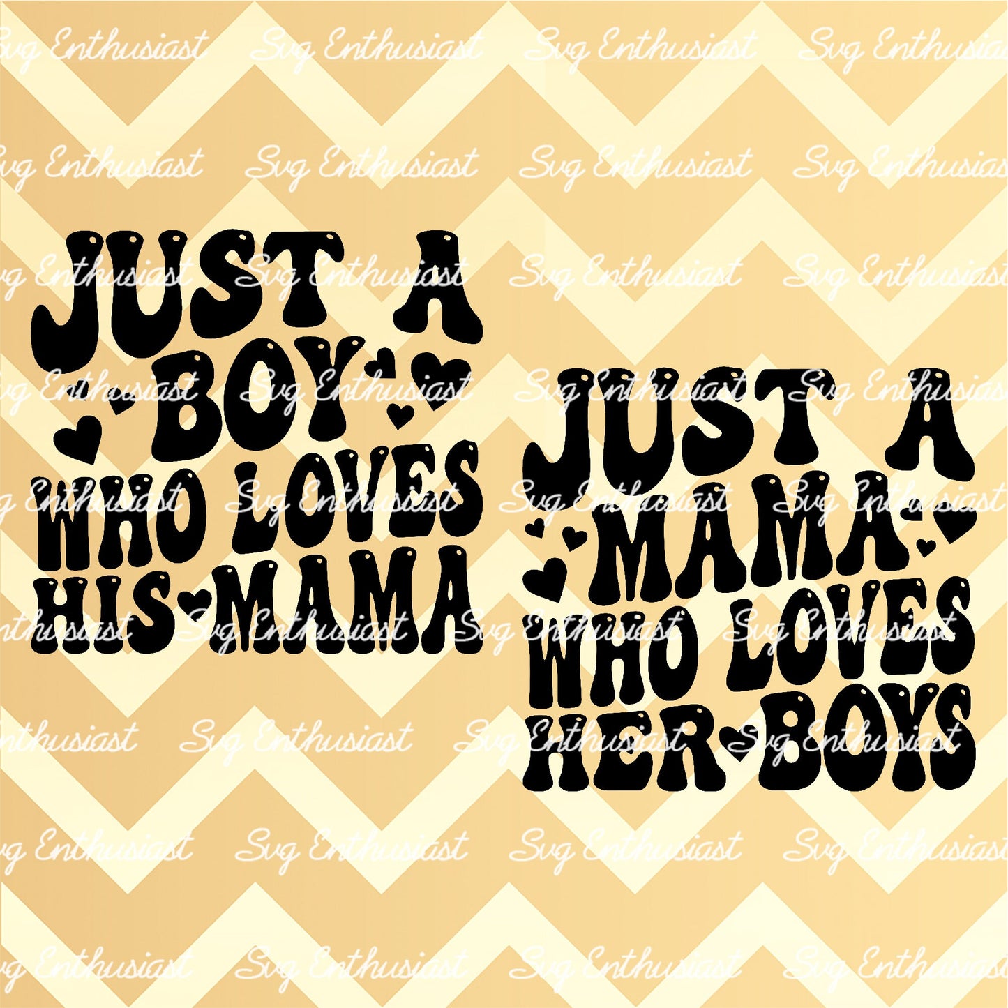 Just a mama in love with her boys - Just a boy in love with his mama SVG PNG DXF