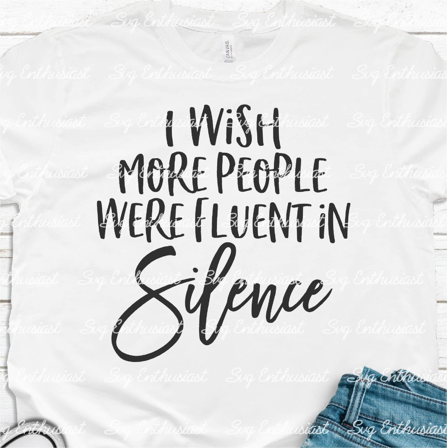 I wish more people were fluent in silence SVG PNG DXF