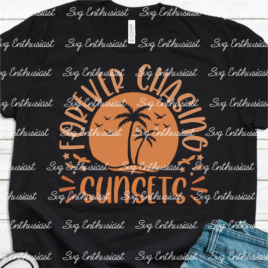 Forever chasing sunset SVG PNG DXF