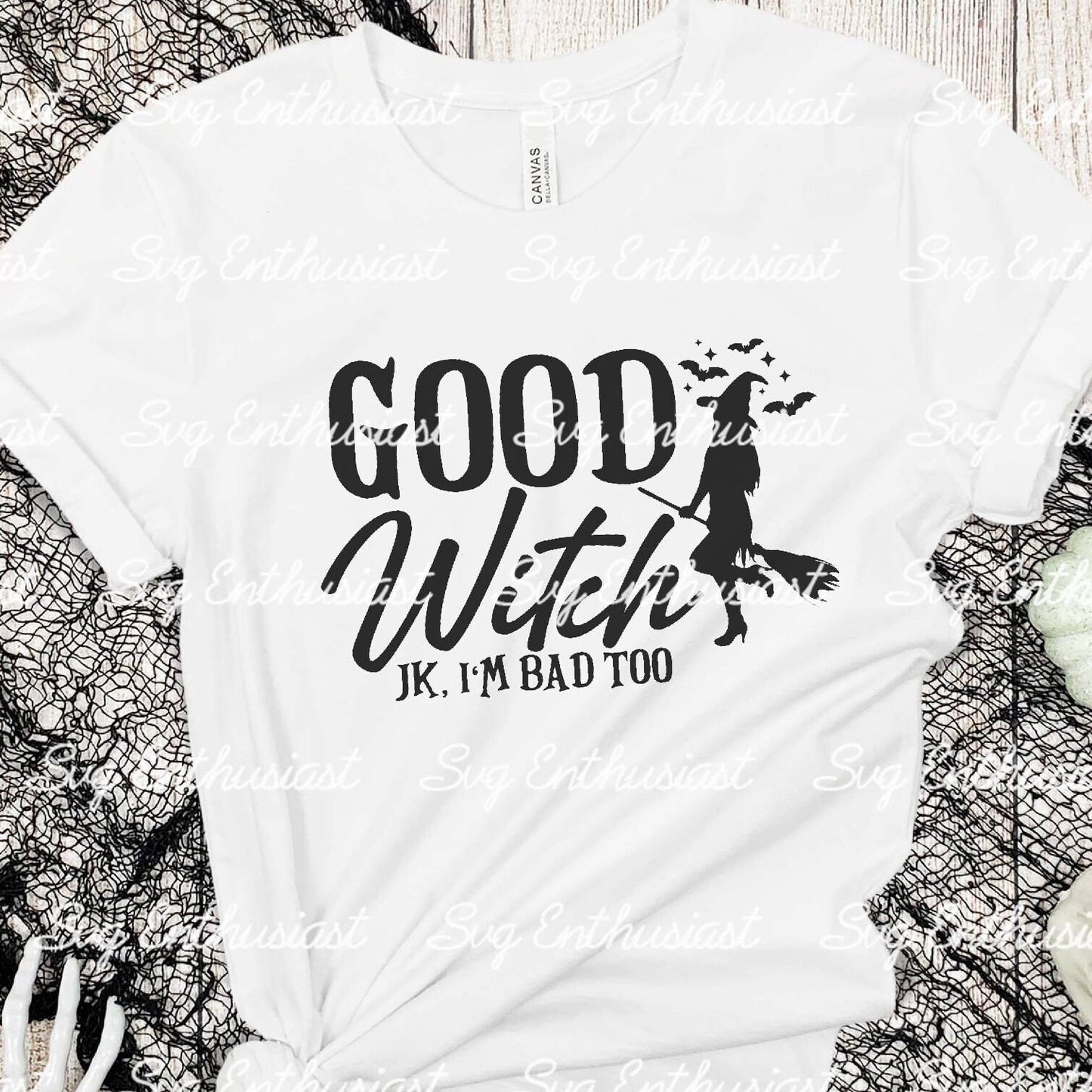 Bad witch - Good witch Jk I'm bad too SVG PNG DXF